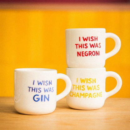 Coffee Mug - I wish this was champagne | Atelier Pistache