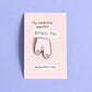 Wonderfully Imperfect Boobies Pin - pink | Eat Mielies - de inKijk