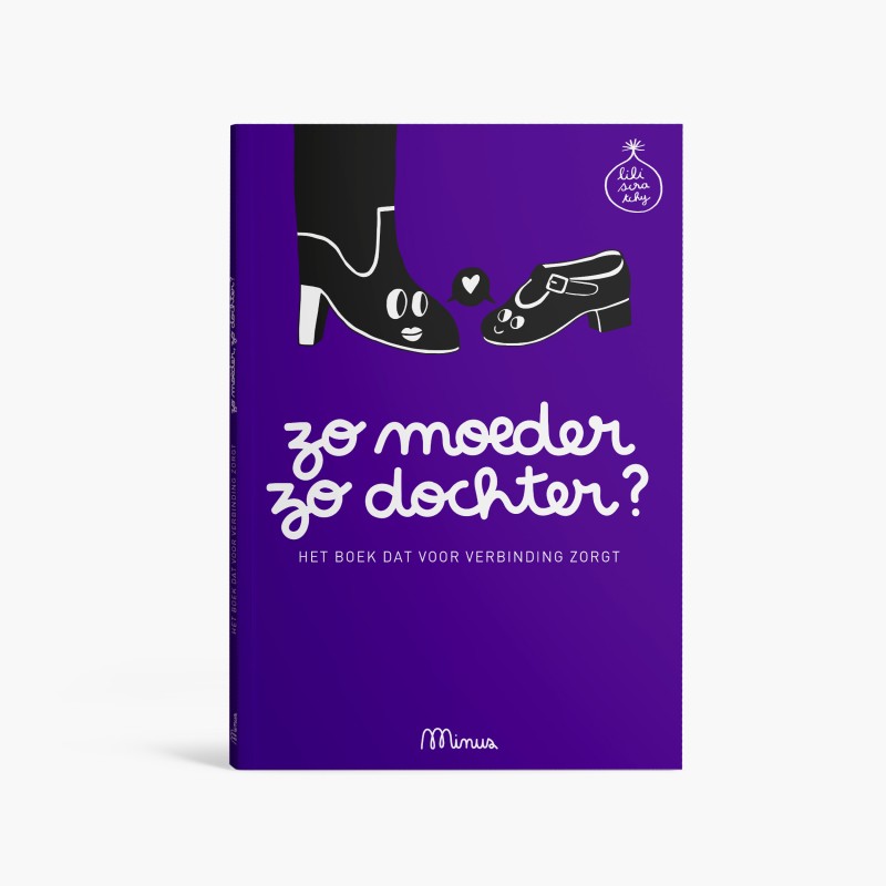 ZO MOEDER ZO DOCHTER ? | Minus Editions